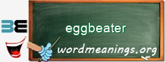 WordMeaning blackboard for eggbeater